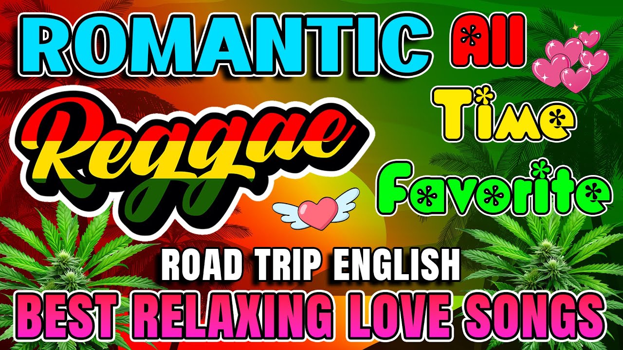 Best Relaxing Reggae Mix 2025 ♫ Nonstop English Reggae Love Songs 2025 ♫ New Reggae Songs 2025