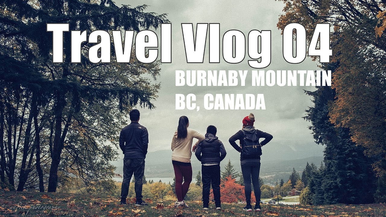 The Tourist | Travel Vlog 04 | Burnaby Mountain hike