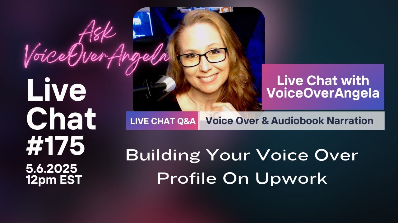 Building Your Voice Over Profile On Upwork - Live Chat 175