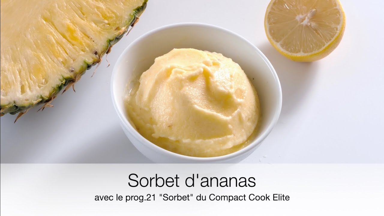 Sorbet d’ananas avec le programme 21 du Compact Cook Elite