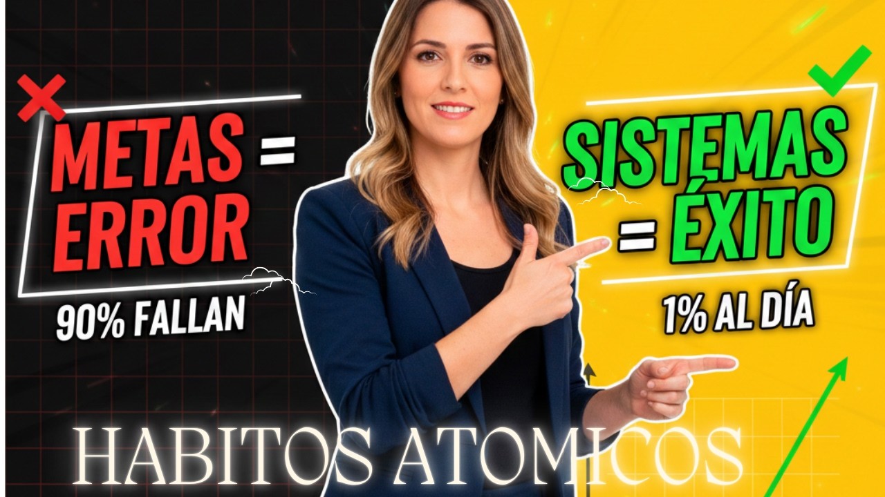 POR QUÉ TUS HÁBITOS FALLAN (Y Cómo Instalar el 