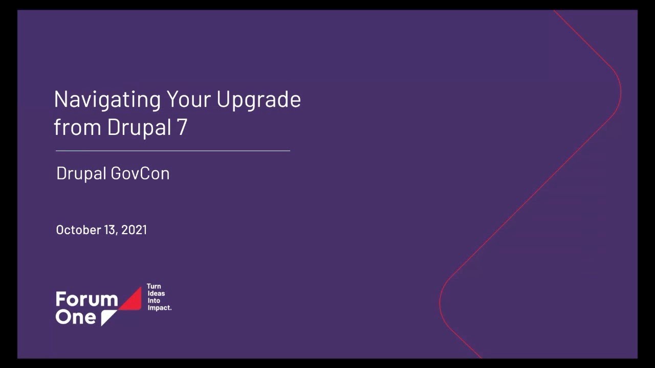 Navigating Your Upgrade from Drupal 7