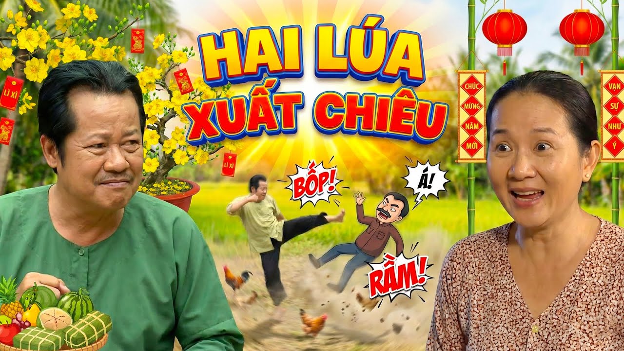 PHIM TẾT HAI LÚA 2026 | HAI LÚA XUẤT CHIÊU | PHIM TẾT MIỀN TÂY HAY NHẤT 2026 | PHIM VIỆT NAM