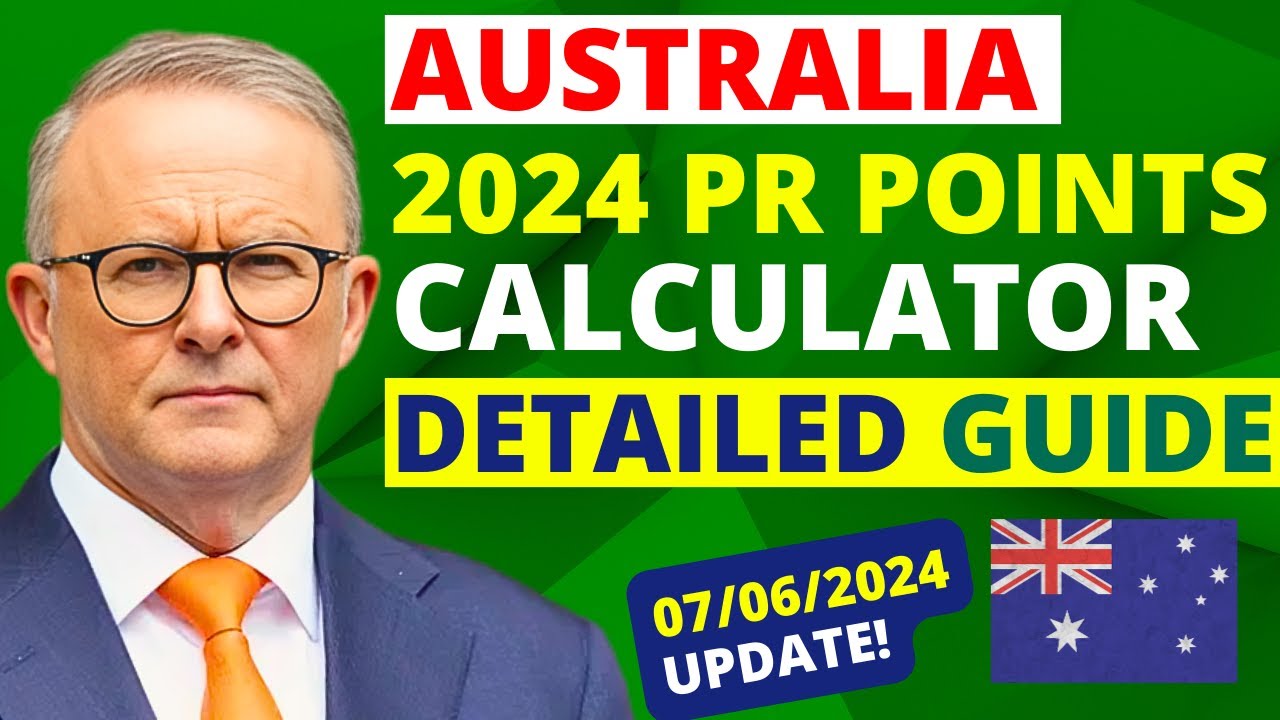 Australia PR Points Calculator 2024: Detailed Guide | Australia PR Points System