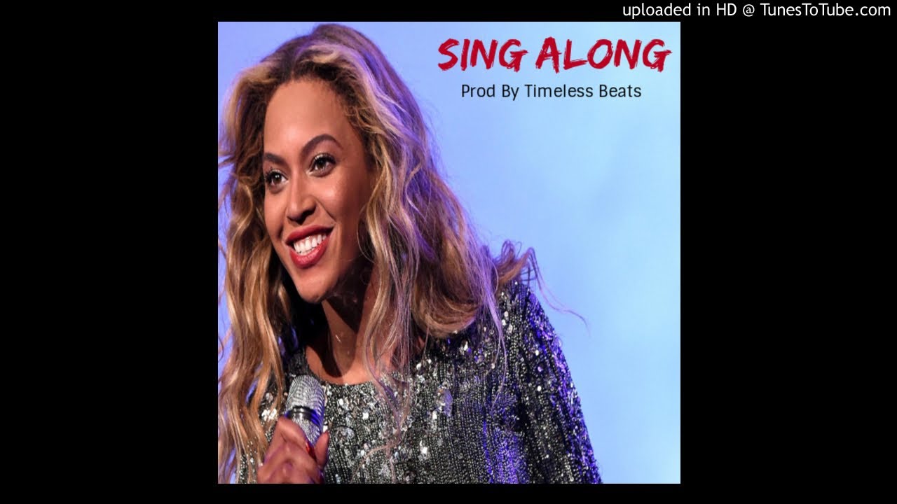 Sing Along (Prod By Timeless Beats) (www.TimelessBeats.com)