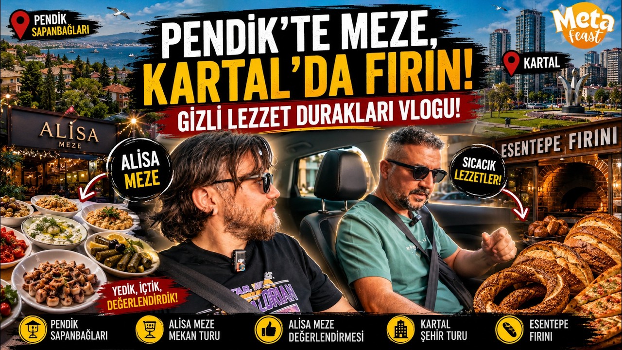 Meta Feast | 🥙 Pendik'te Meze, Kartal'da Fırın! Gizli Lezzet Durakları Vlogu! 🍞 ✨ |