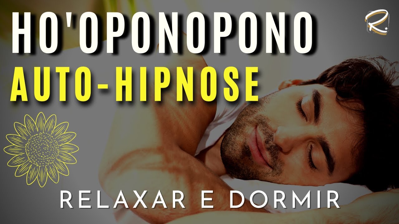 AUTO-HIPNOSE COM HO'OPONOPONO - SALMO 91 I Milagre da Noite  🌻🧘🏾‍♀