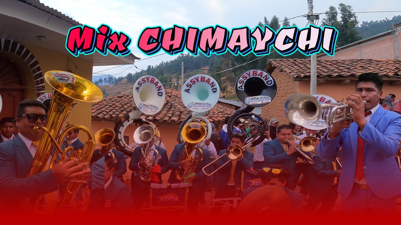 FIESTA PATRONAL RAGASH - MIX CHIMAYCHI - ASSYBAND YANAHIRCA
