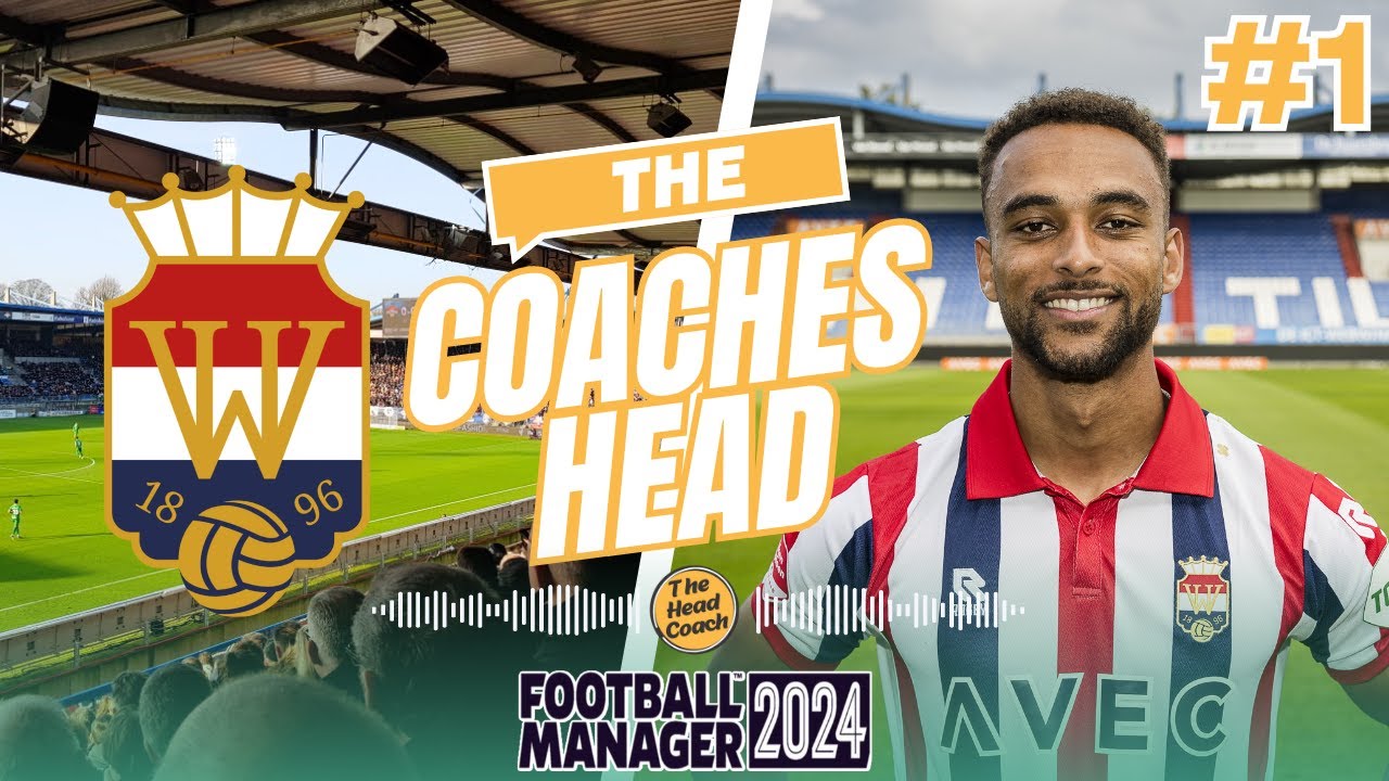FM24 | The Coaches Head | Willem II | Part 1 - WELCOME TO WILLEM II | Football Manager 2024