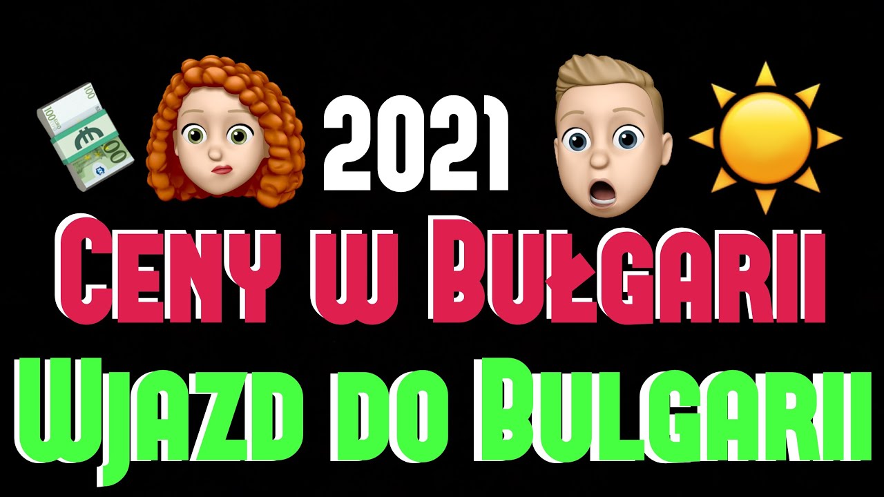 Wjazd do Bułgarii-Ceny w Bułgarii 2021 Orient Explorer
