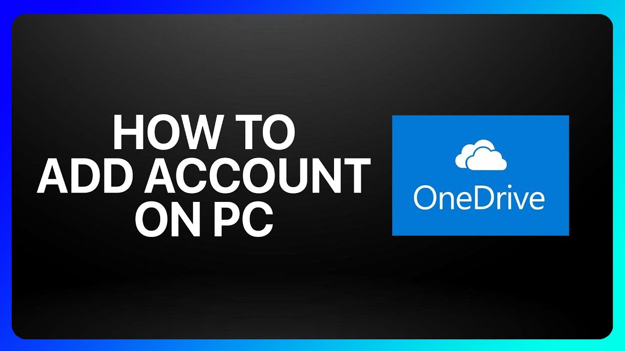 Как добавить учетную запись OneDrive на ПК: руководство