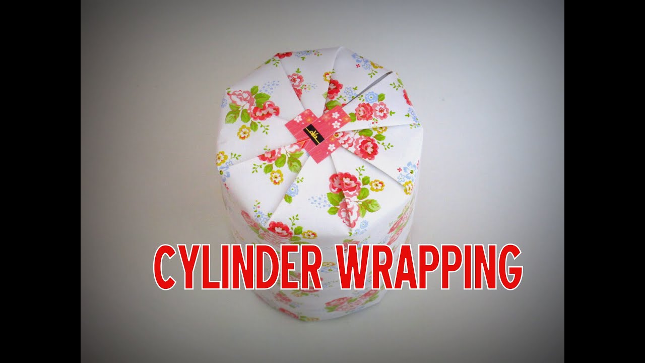 Gift Wrapping - How to Wrap a CYLINDER object