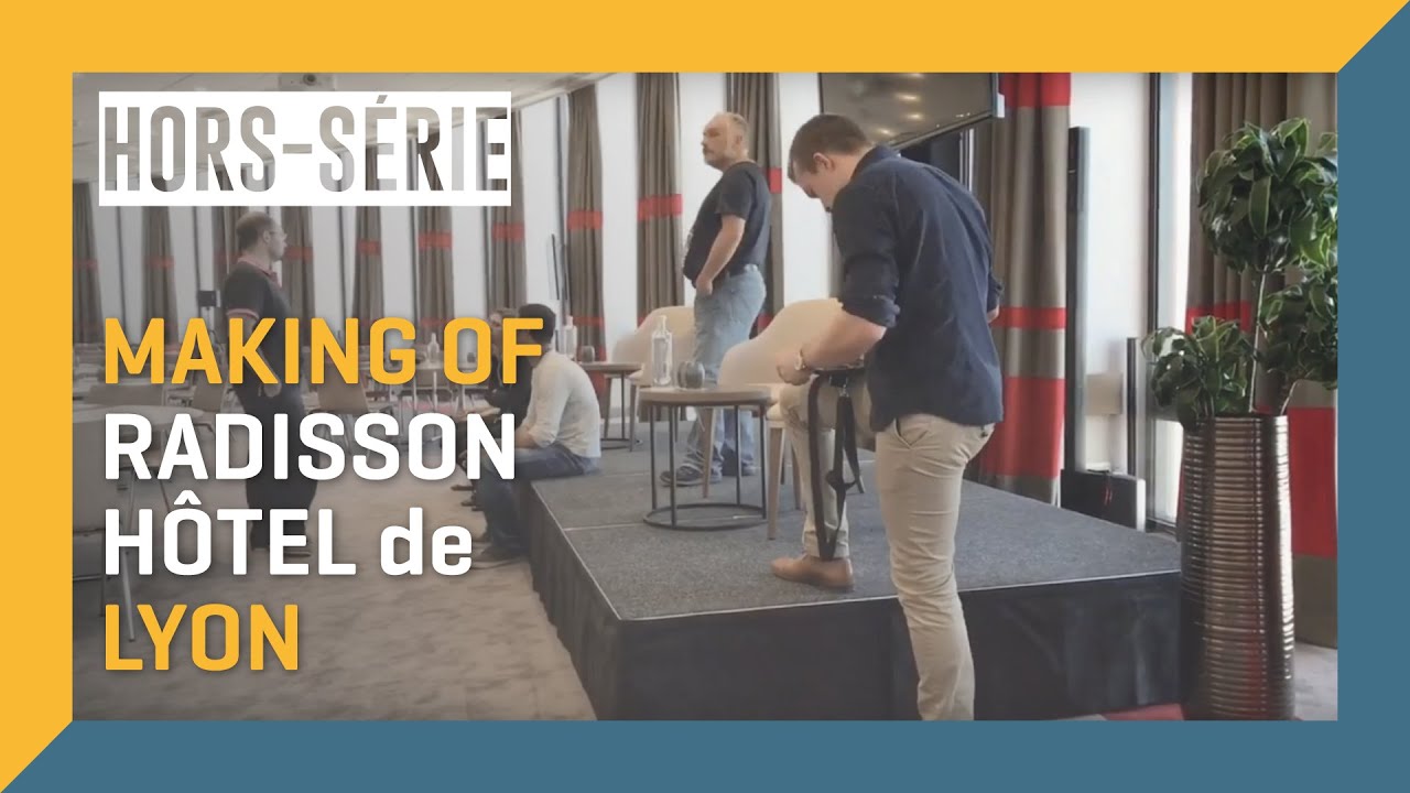 Making of visites virtuelles 3DCREATION au Radisson h&ocirc;tel de Lyon