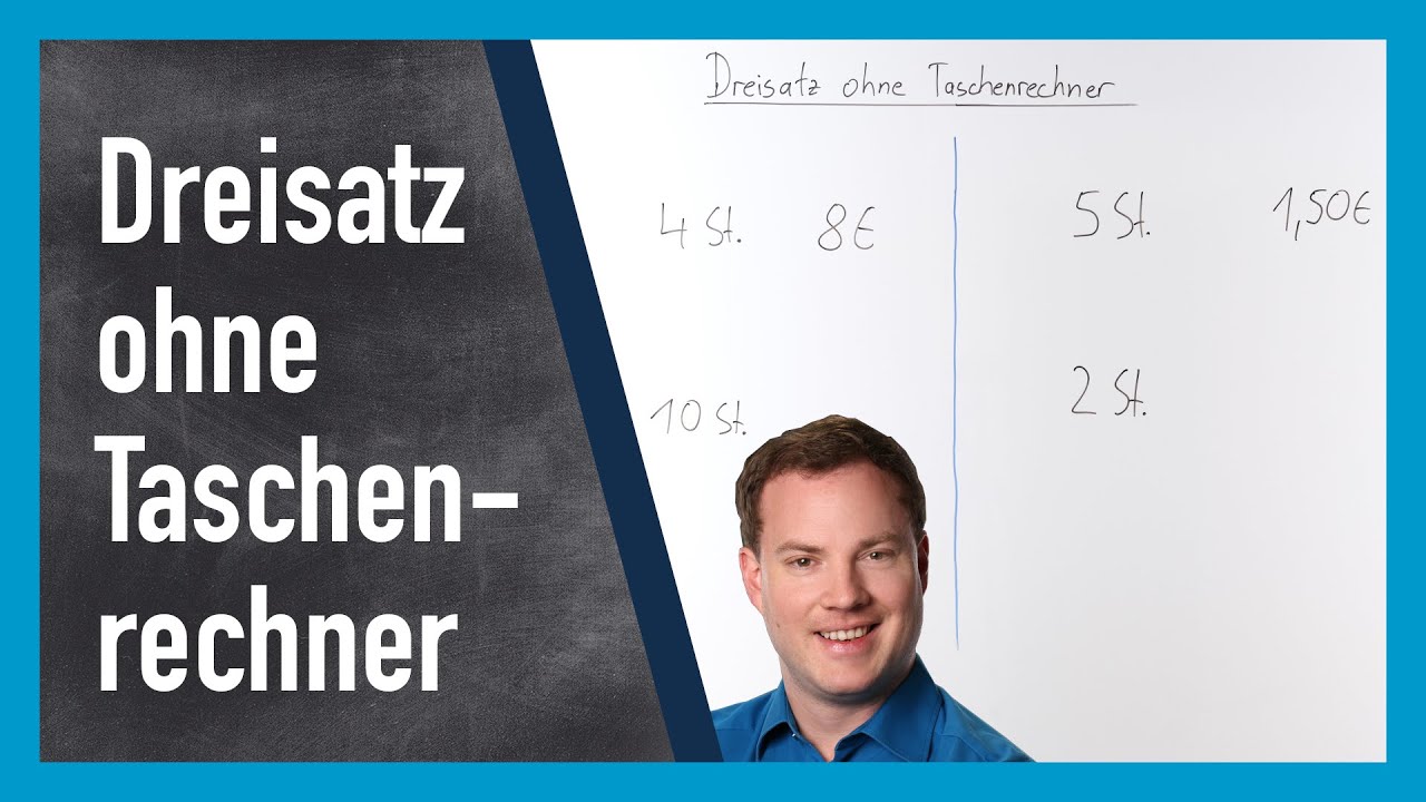 Dreisatz ohne Taschenrechner