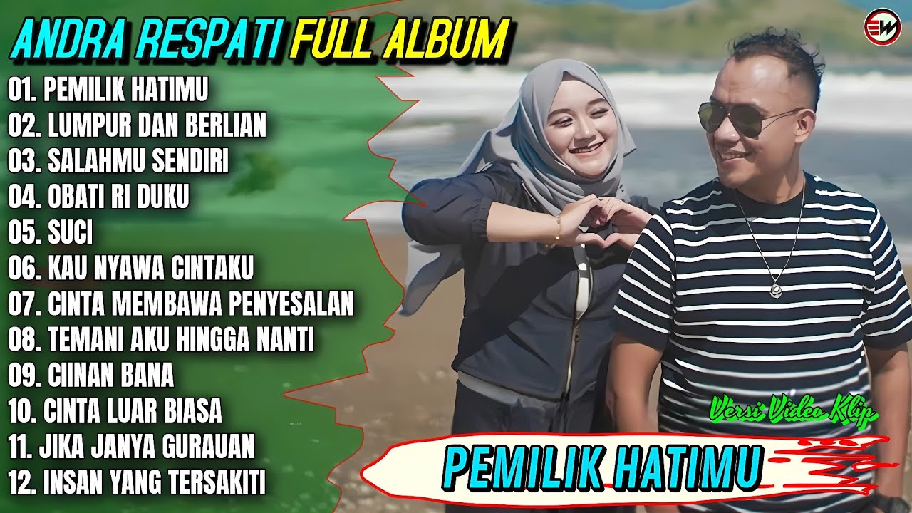 Album Andra Respati || PEMILIK HATIMU - LUMPUR DAN BERLIAN - Pop Melayu Terpopuler 2025 - Trending