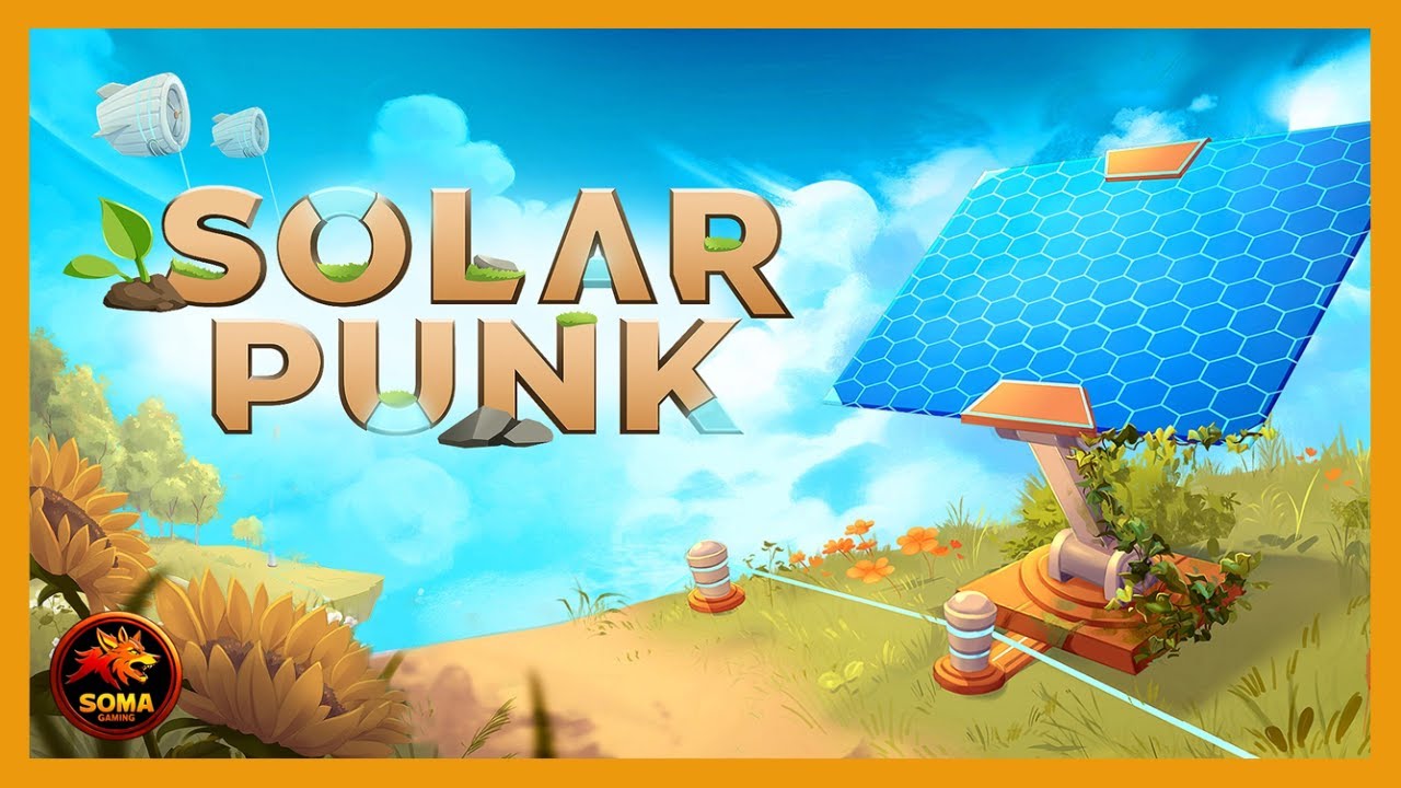 Avant-Première - Solarpunk - Découverte de la Bêta