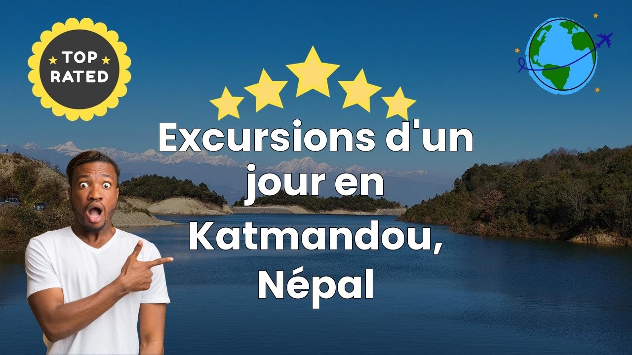Excursions d'un jour en Katmandou, Népal