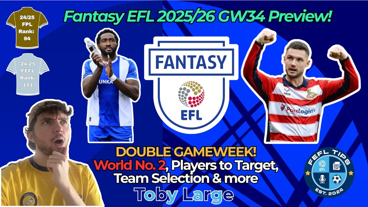 TRICKY DGW DECISIONS?! 🤯💎 FANTASY EFL GW34 TIPS AND TEAM REVEAL | Fantasy EFL Tips 2025/26