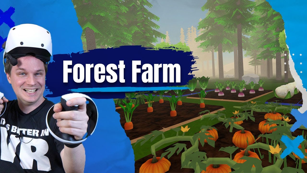 Farming, crafting and exploring in the forest in VR - Forest Farm