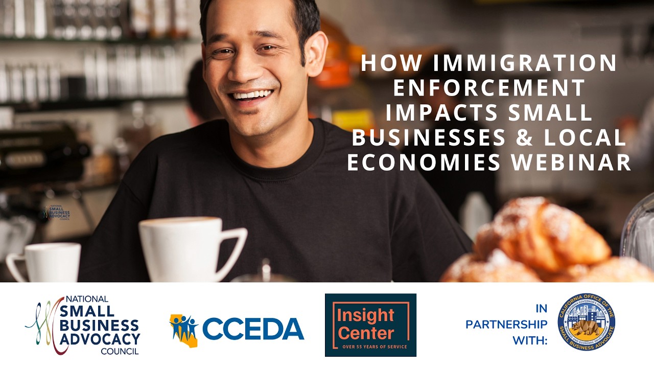 Impact of Immigration Enforcement on Small Business Webinar hosted by NSBAC, CCEDA & Insight Center