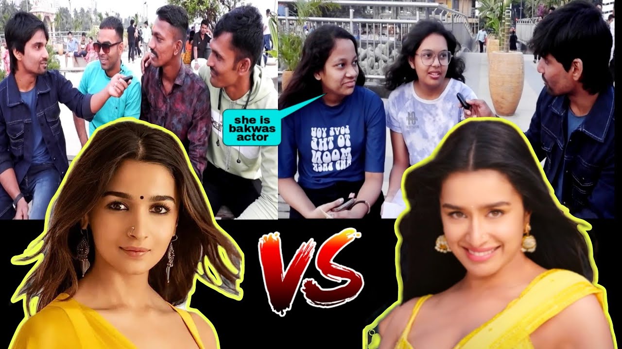Who Is Better Alia Bhatt OR Shraddha Kapoor | Public Reaction, most beautiful & hot actress, actors