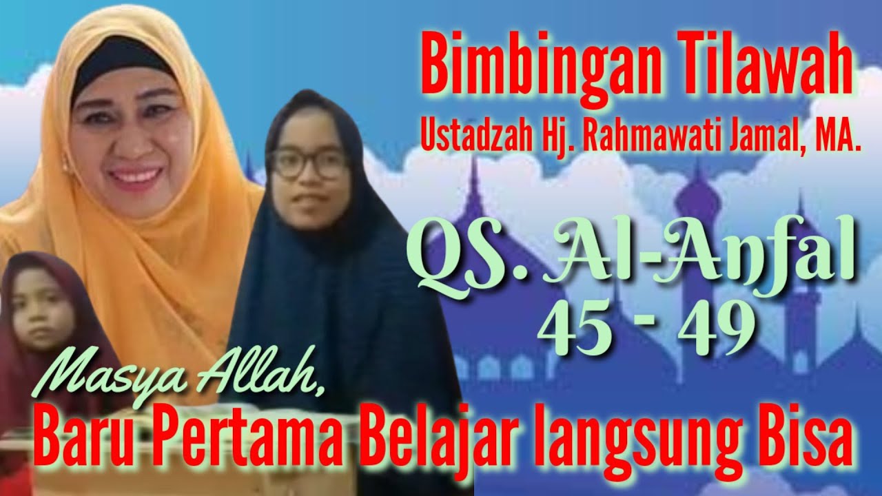 Baru Pertama Belanjar langsung Lancar || Bimbingan Tilawah Ustadh Hj. Rahmawati Jamal,MA.QS Al-Anfal
