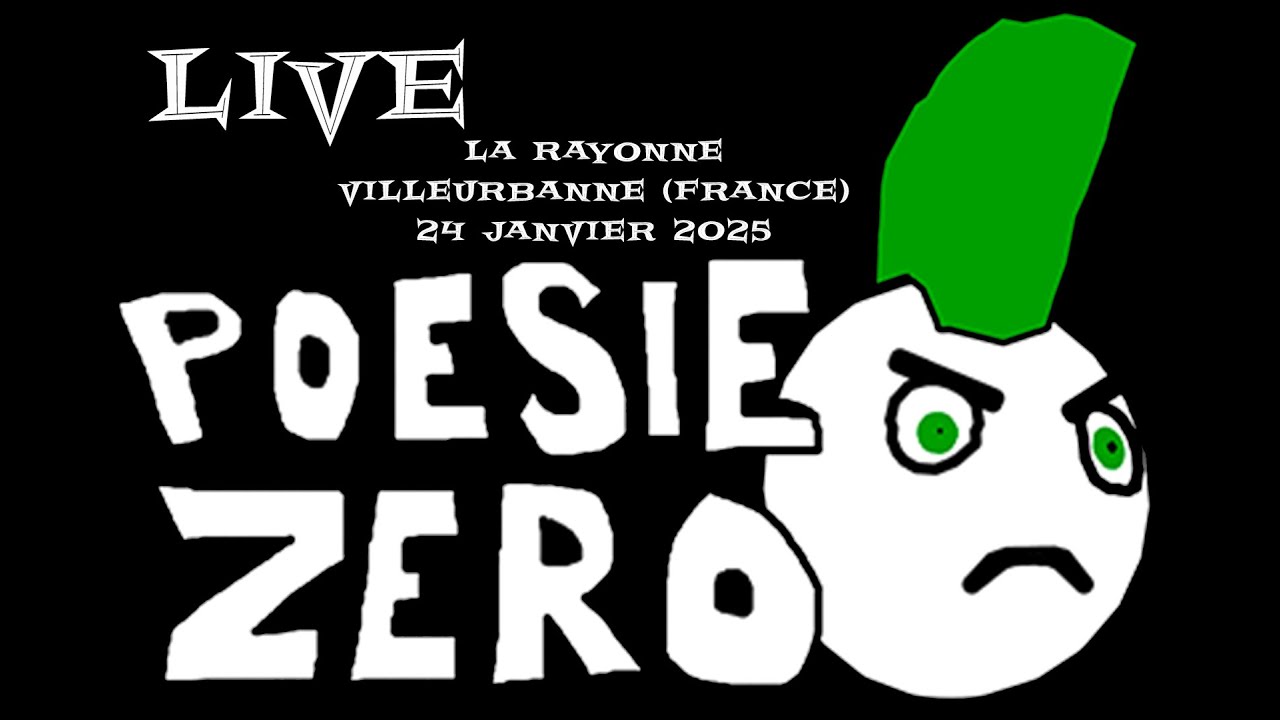 POESIE ZERO Live@La Rayonne - Villeurbanne (France) - 24 janvier 2025