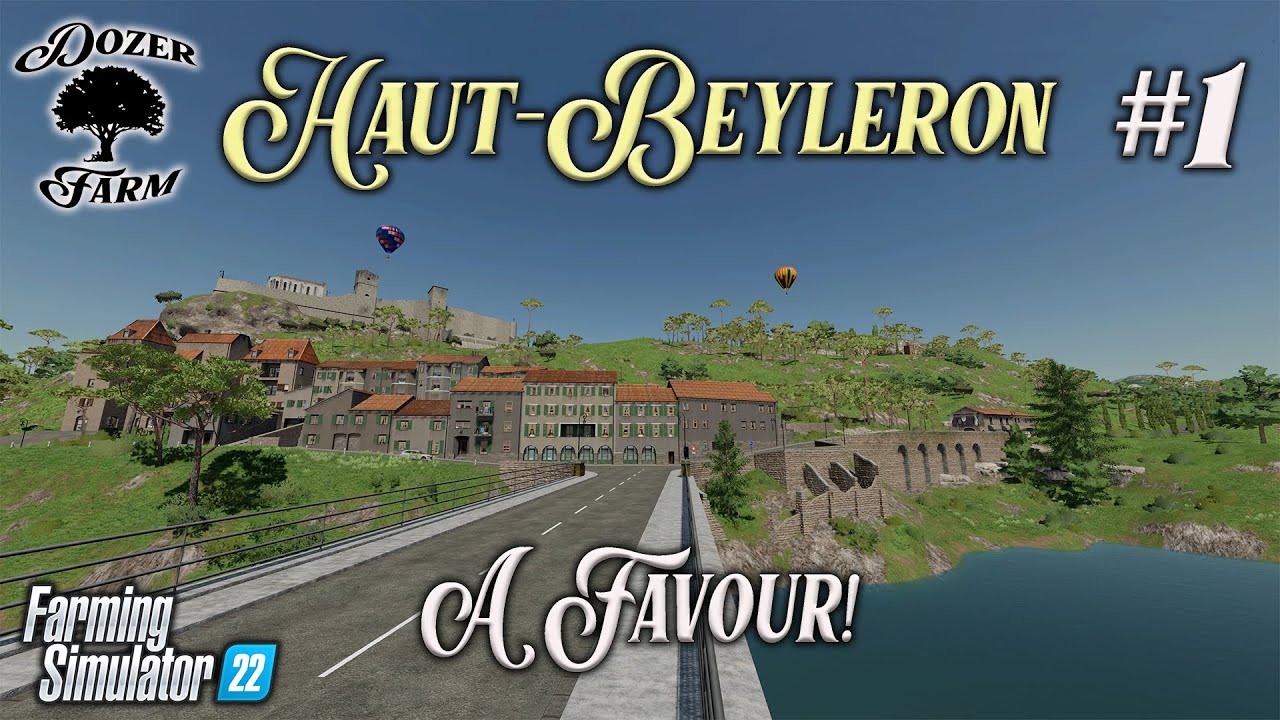 FS22 | HAUT-BEYLERON | #1 | A FAVOUR? | Farming Simulator 22 PS5 Let’s Play.