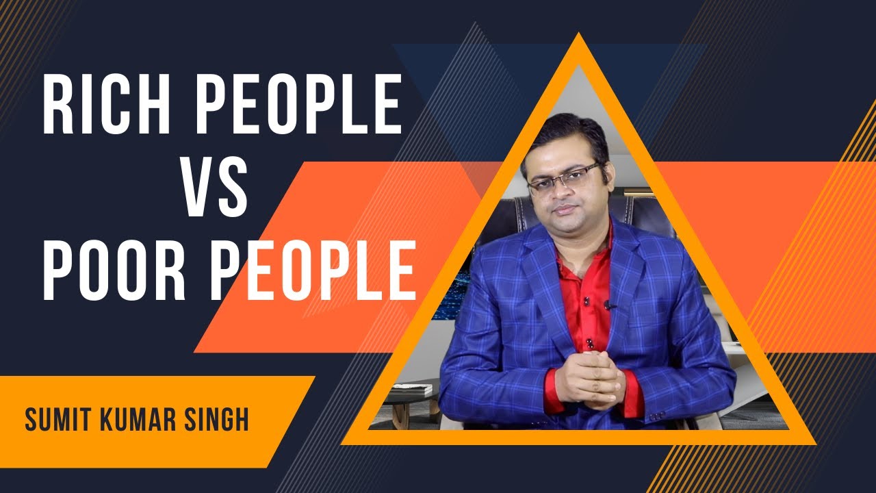 Rich Dad Poor Dad Thinking || How to Become Rich || Sumit Kumar Singh || Motivational Video