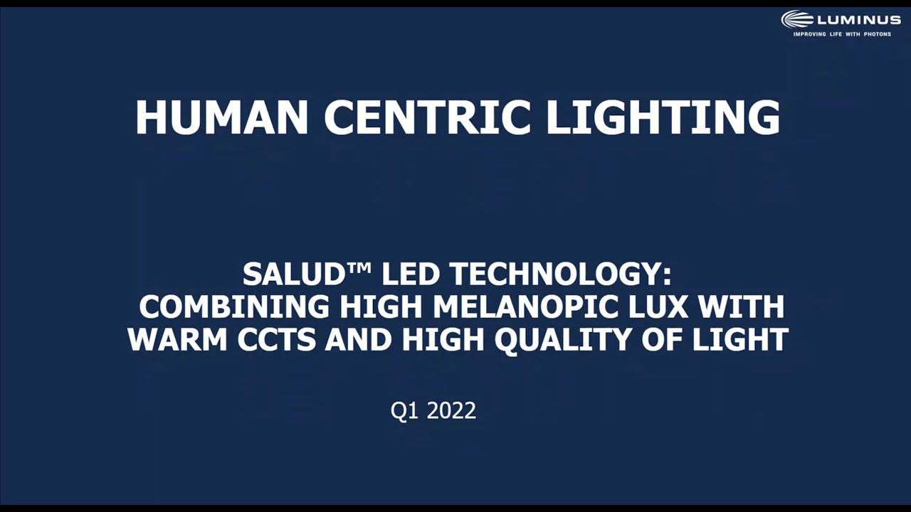 Human Centric Lighting - Creating Healthy Lighting Environments with Salud LEDs