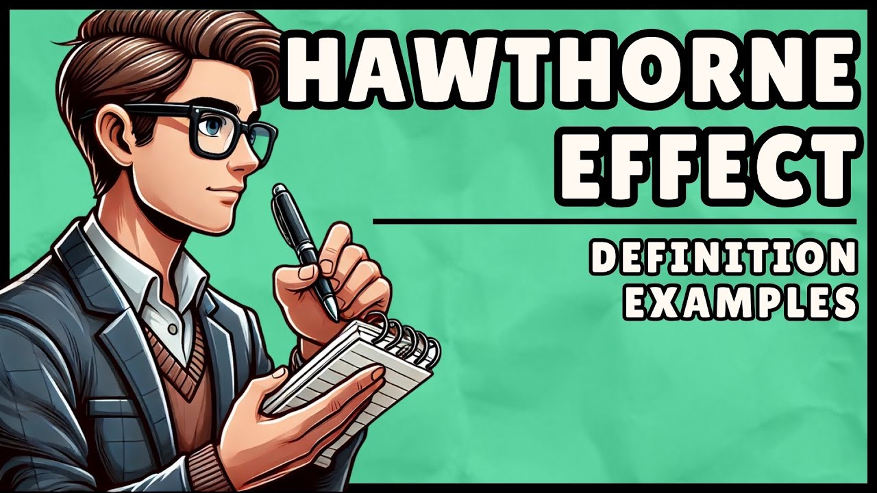 What is the Hawthorne Effect? (Easy Explanation)
