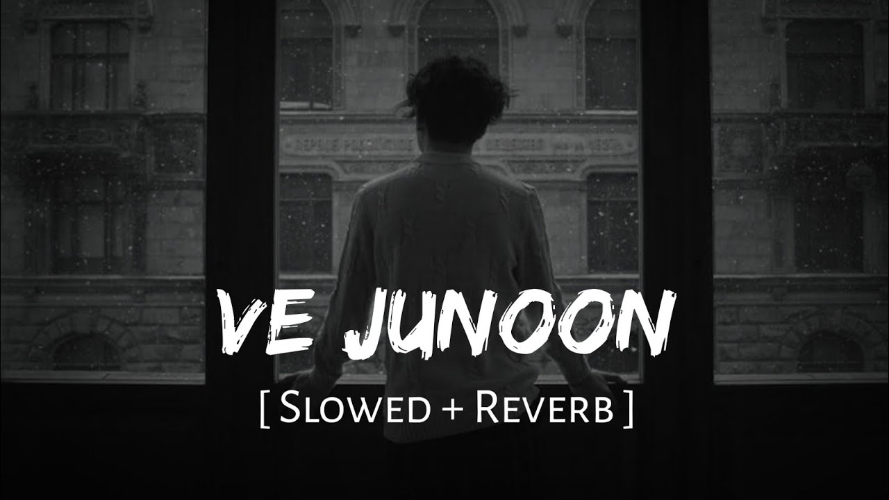 Ve Junoon (Slowed + Reverb) | Awarapan 2 | Subodhh Sharma | SR Lofi Vibes