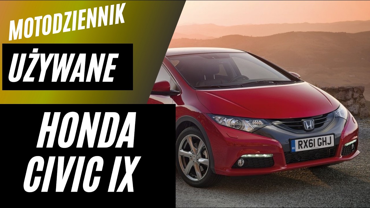 #Motodziennik Używane - HONDA CIVIC 9tej generacji - LEPSZA niż UFO?
