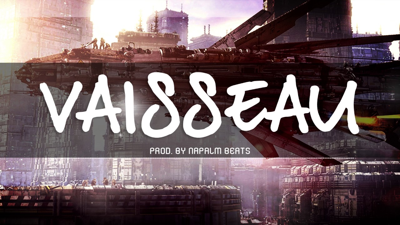 Instru type Jul / Naps - Vaisseau (Prod by Napalm Beats)