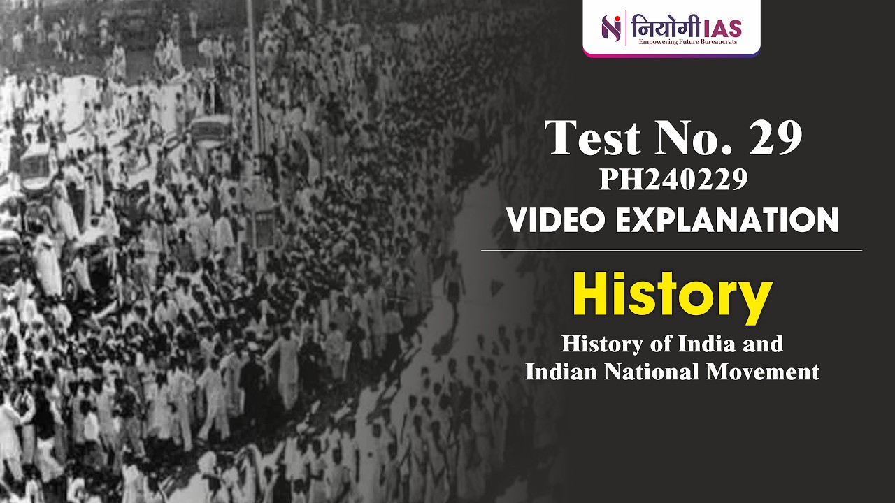 Test No. 29 (PH240229) | History | Complete Video Explanation | UPSC CSE Preparation 2026