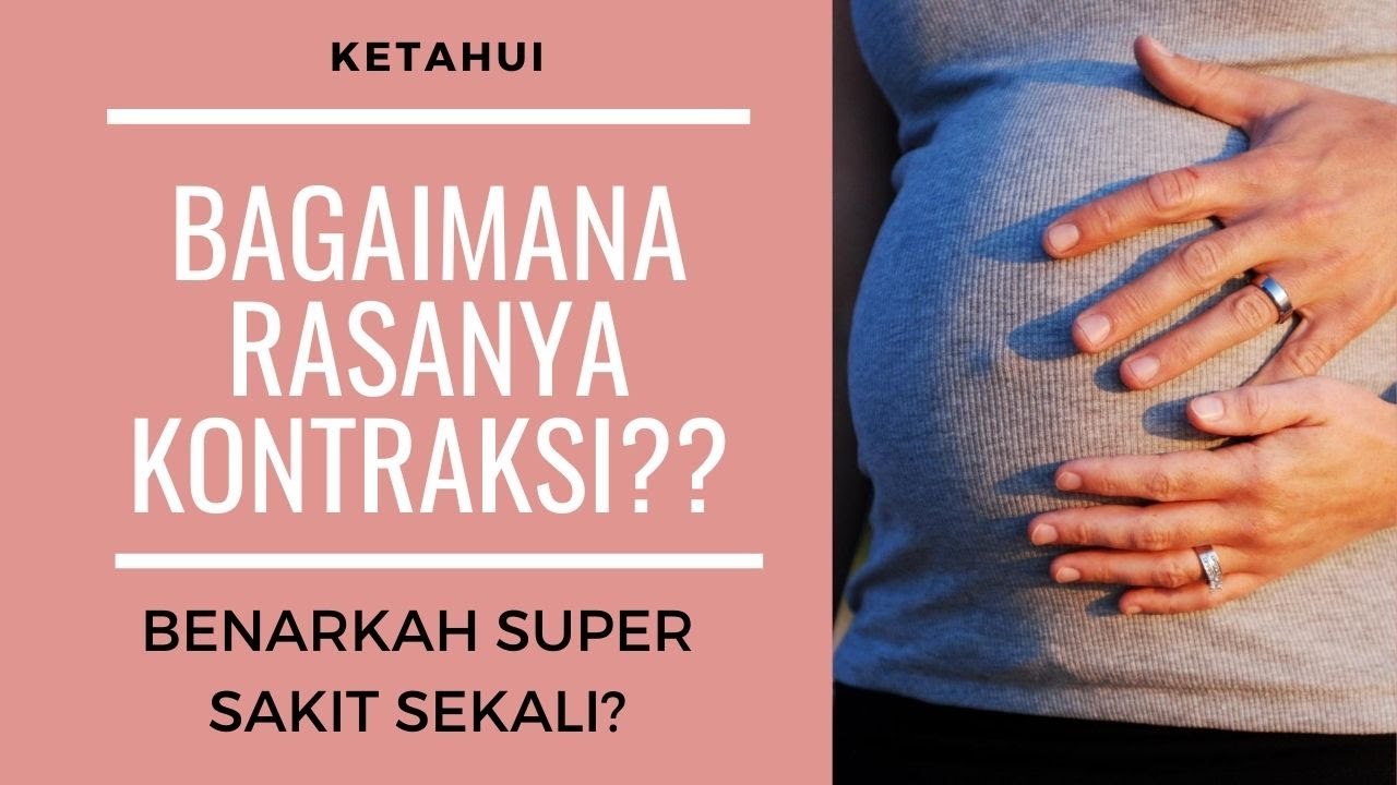 BAGAIMANA RASA KONTRAKSI?
