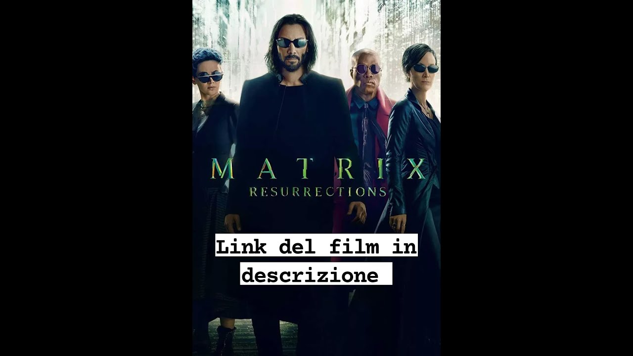 Matrix Resurrection - HD - Link film streaming in descrizione