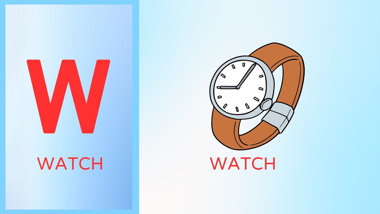 W for Watch - Learn the Letter W with a Fun Watch Song for Kids |  Educational Videos | Kids Songs
