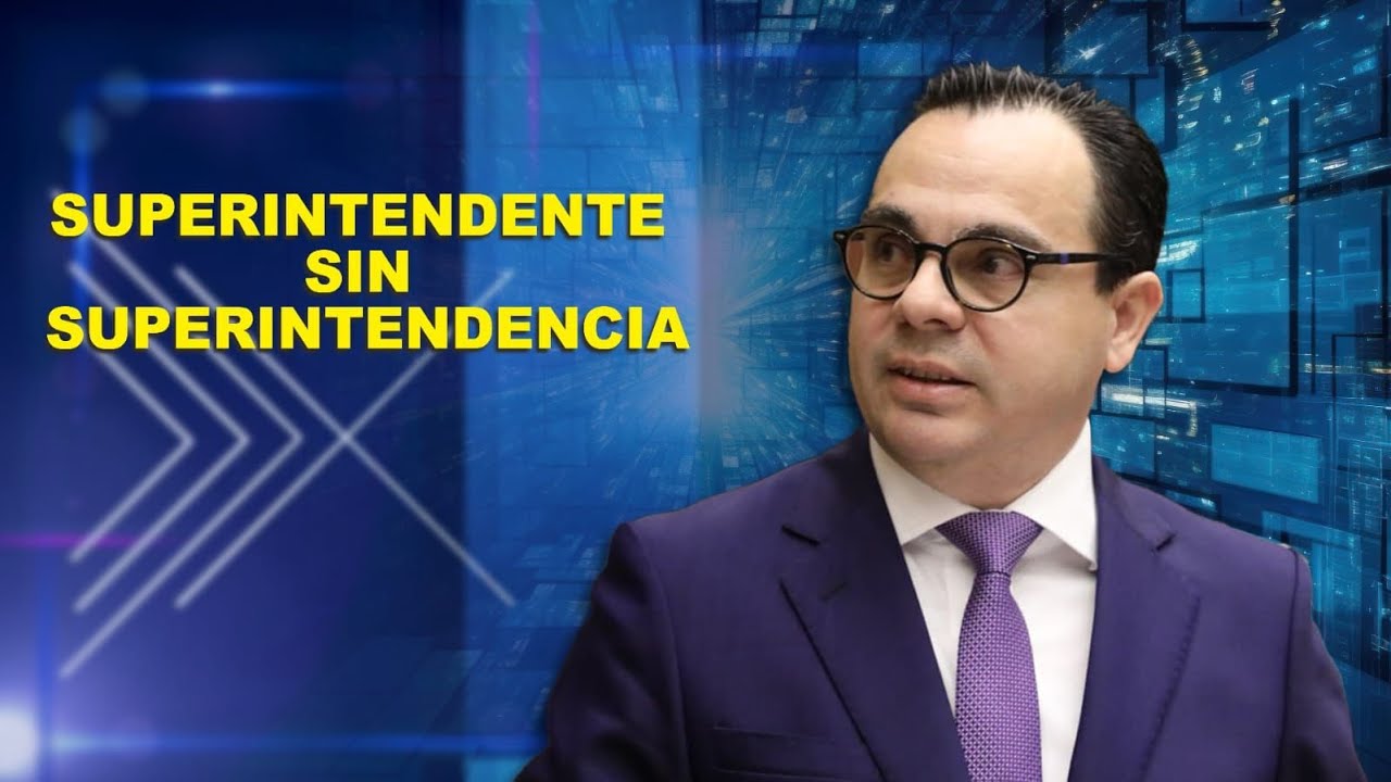 VASM- Superintendente sin Superintendencia.