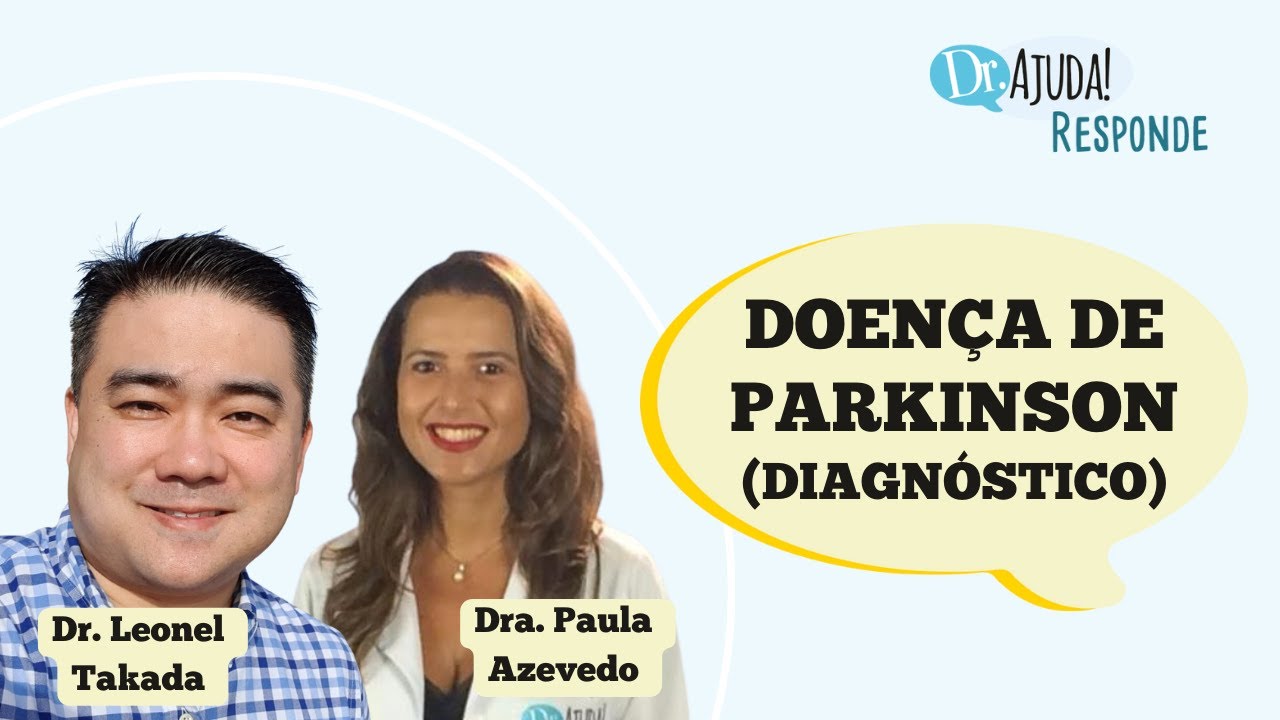 DOEN&Ccedil;A DE PARKINSON: COMO &Eacute; FEITO O DIAGN&Oacute;STICO?