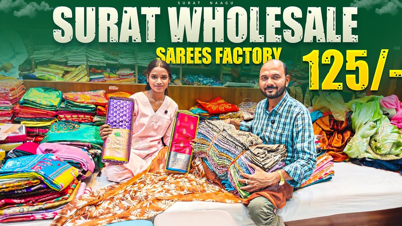 125 రూ సూరత్ హోల్సేల్ శారీస్ ఫ్యాక్టరీ @suratnaagutamil 
