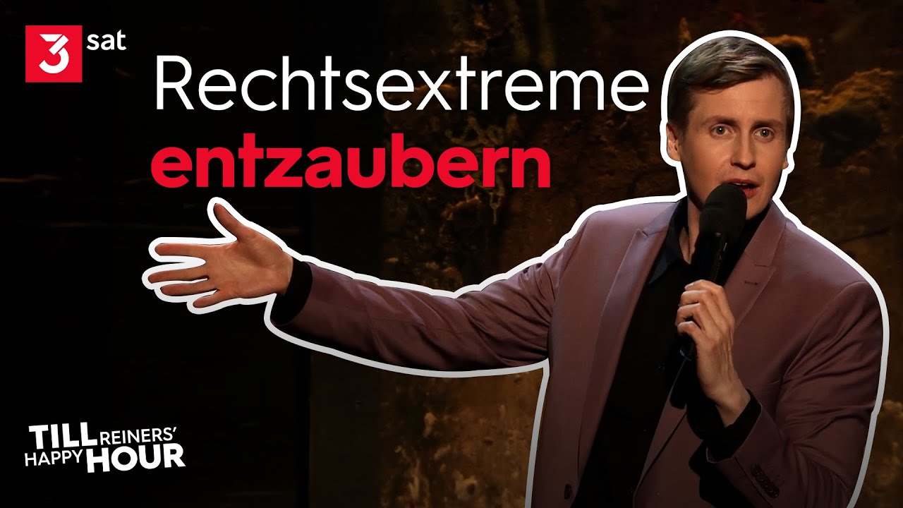 Till Reiners sieht Rechtsextremismus als Akt der Bequemlichkeit | Till Reiners' Happy Hour