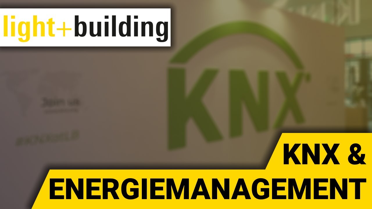 Energiemanagement mit KNX - Light + Building 2024 - Zusammenfassung Tag 1