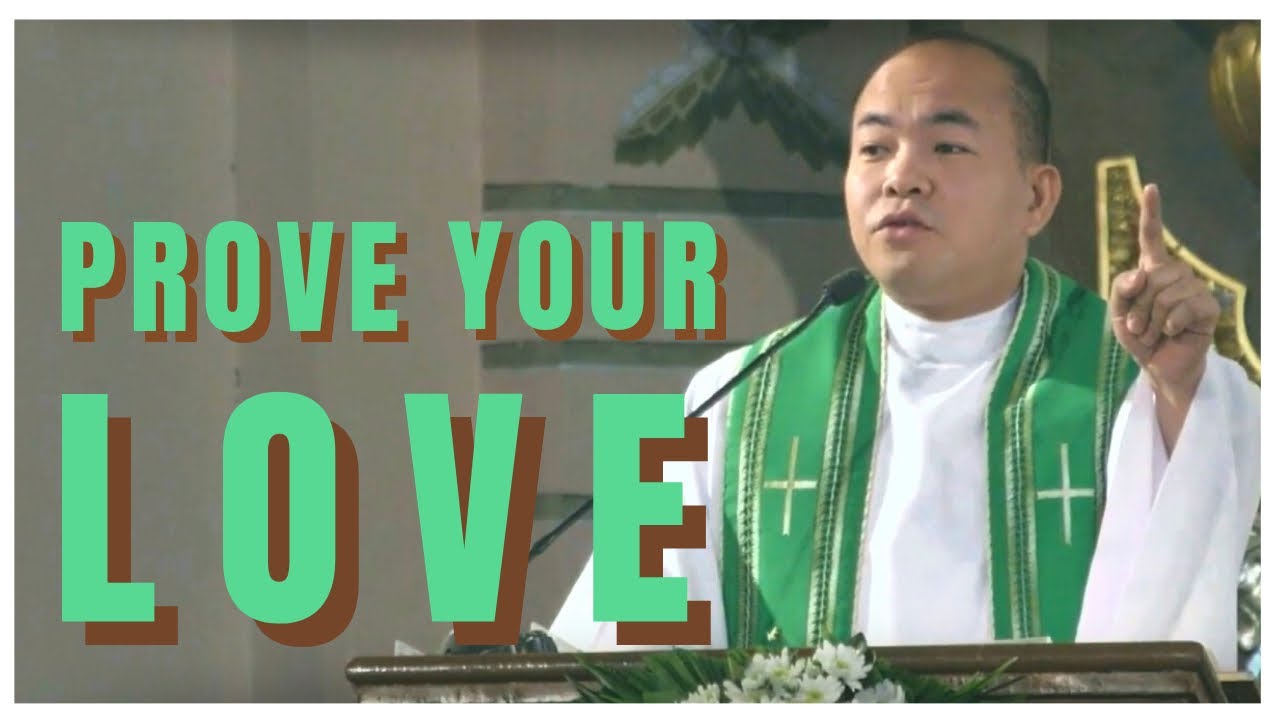 PROVE YOUR LOVE | Mark 12: 28b-34 | Homily | Fr. Daks Ramos