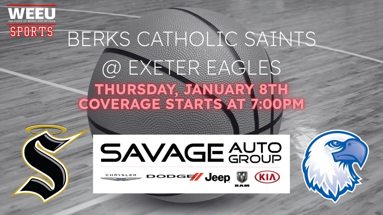 WEEU Sports Presents: Berks Catholic vs. Exeter