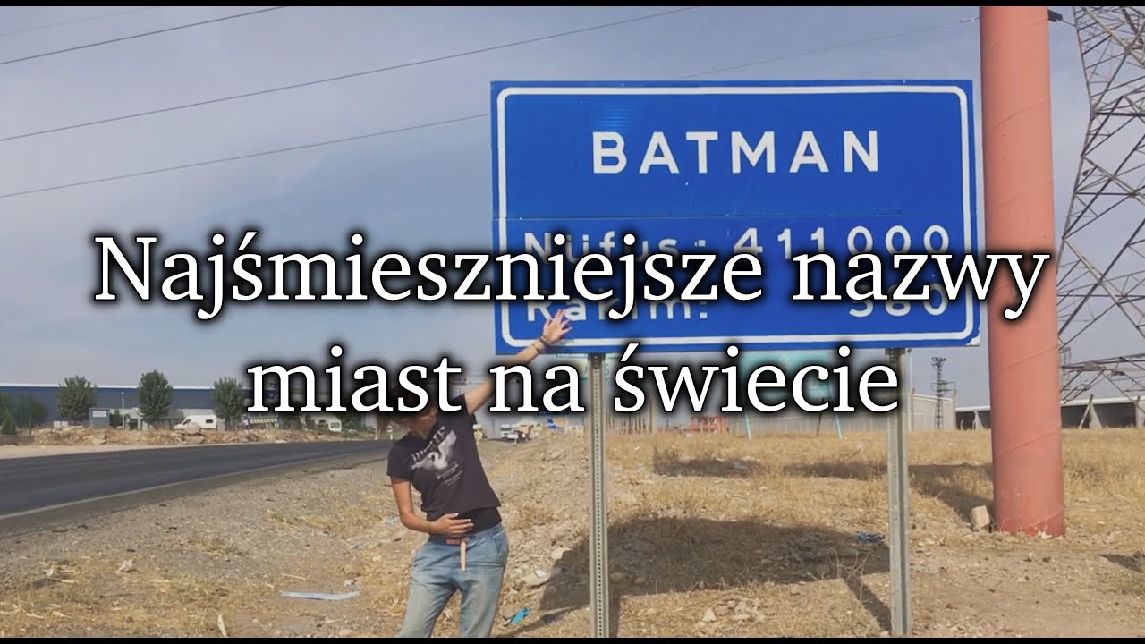 Najśmieszniejsze nazwy miast na świecie