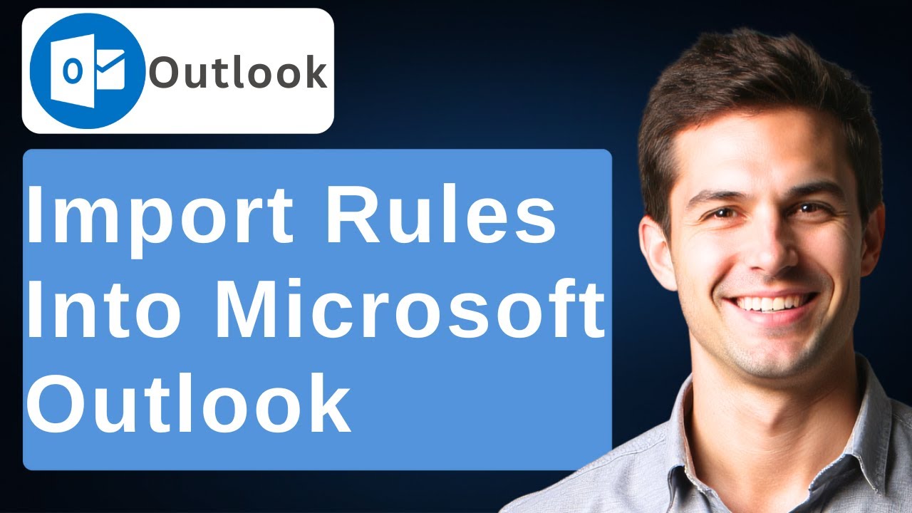 How To Import Rules Into Microsoft Outlook [Guide] [2026 Guide]