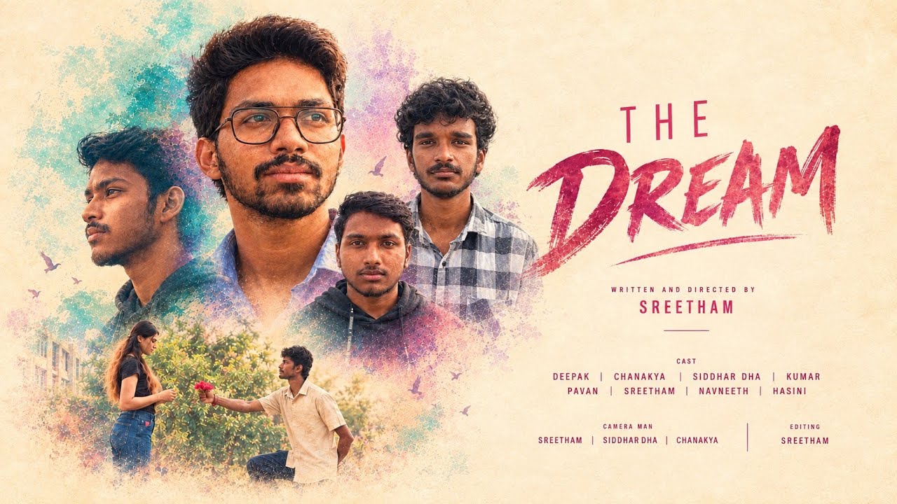 THE DREAM | Full Out | Written and Directed by SREETHAM | Telugu Short Film 2026 |4k|Sree Film Works