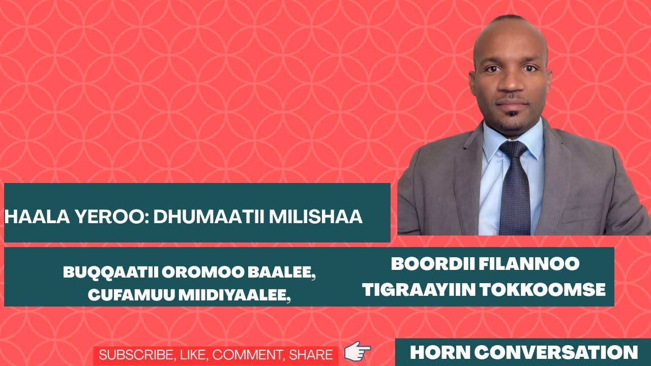 Haala Yeroo: Dhumaatii Milishaa, Buqqaatii Oromoo, Cufamuu Miidiyaalee, Boordii fi Tigraayiin