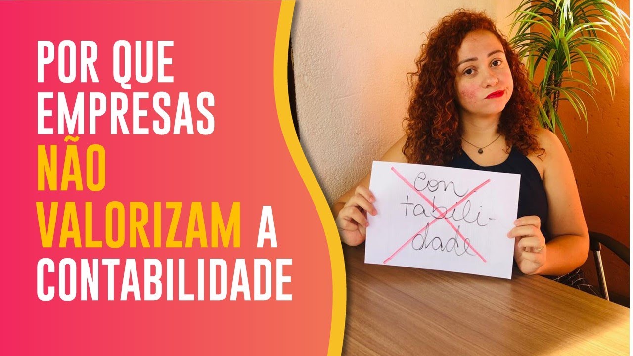 Por que as empresas n&atilde;o valorizam a contabilidade?